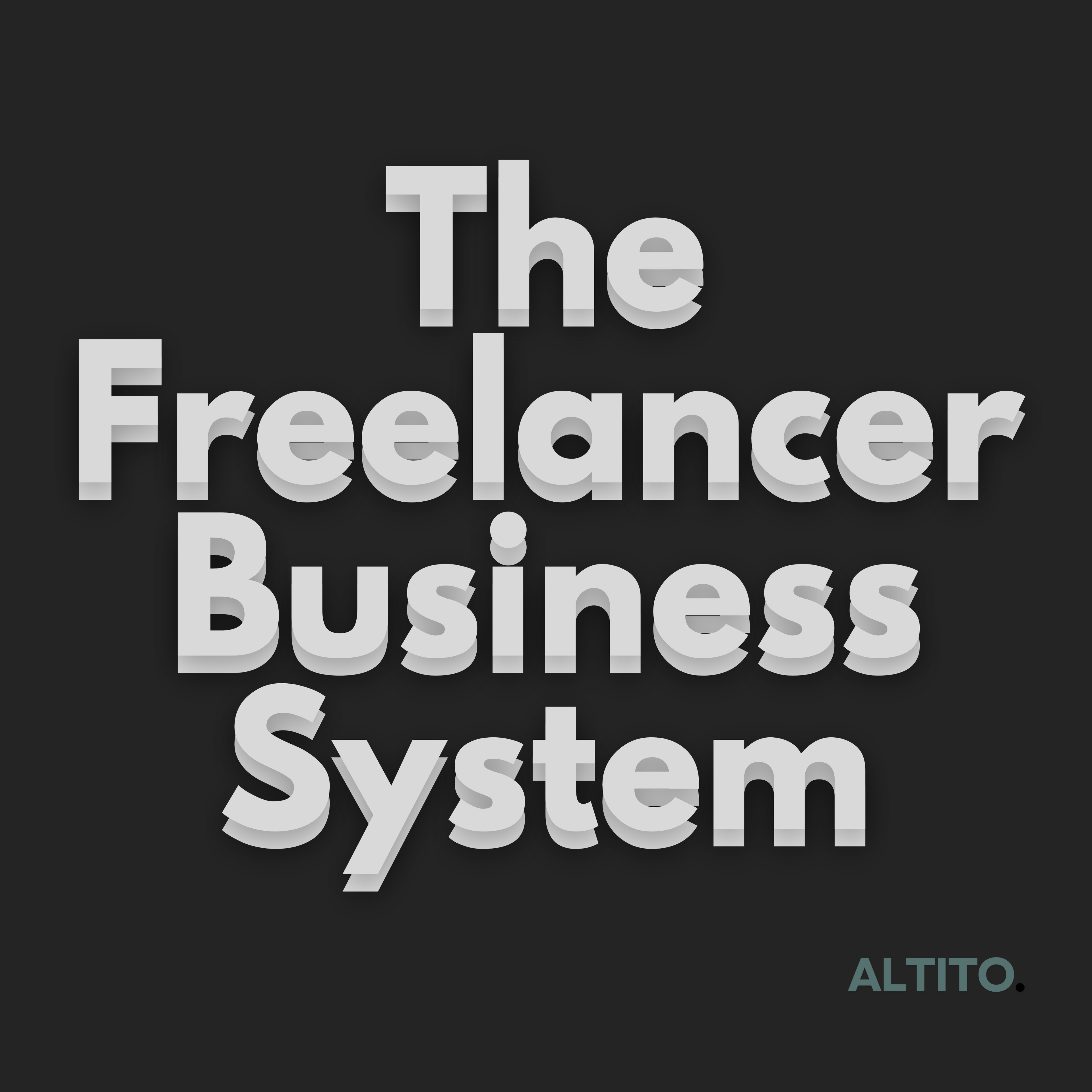 The Freelancer Business System